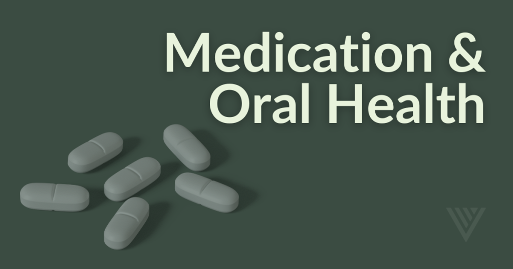 Content image for Dental Care and the Impact of Medications on Oral Health